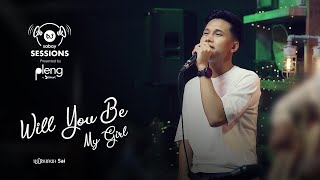 Will You Be My Girl l Sabay Sessions by Pleng l Sai ft Jennie Vee