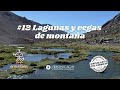Uspallata - Polvaredas - Cap.12 -  Lagunas y vegas de montaña. #uspallata
