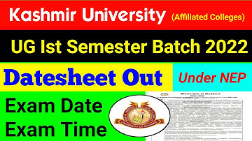 Kashmir University UG Ist Semester Batch 2022 (Under NEP) Datesheet Out || KU Affiliated Colleges