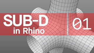 Rhino / SUB-D / Tutorial 01