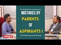 Mistakes by Parents of UPSC/TNPSC aspirants | UPSC | TNPSC | #upsc #tnpsc