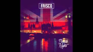 Frisco - Are You feat. Chip