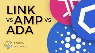 Amp (AMP) vs Chainlink (LINK) vs Cardano (ADA) | Best Altcoin Picks for June Token Metrics AMA
