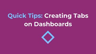 Quick Tips: Creating Tabs on Dashboards [NoCode]