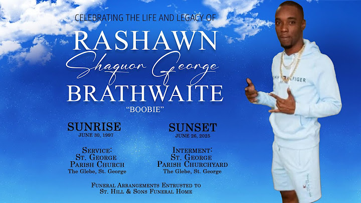 Celebrating the Life and Legacy of Rashawn Shaquor George Brathwaite - 'Boobie'