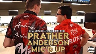 Kris Prather & Andrew Anderson | Mic'd Up | PBA Roth Holman Doubles | Ten Pin Life