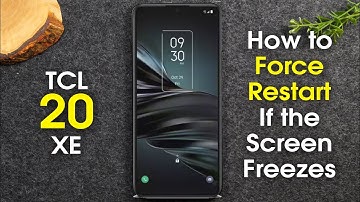 TCL 20 XE How to Force Restart If the Screen Freezes | TCL 20 XE Soft Reset