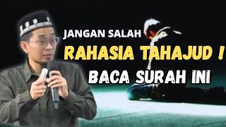 RAHASIA TAHAJUD YANG DISEMBUNYIKAN!BACA SURAH INI DI SEPERTIGA MALAM,HAJAT  TERKABUL-UST ADI HIDAYAT