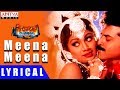 Meena Meena Lyrical | Sahasa veerudu Sagar kanya Movie Songs || Venkatesh, Shilpa Shetty