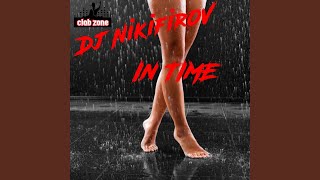 In Time - DJ NikiforoV