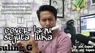 SEJUTA LUKA (cover Lagu Sejuta Luka Versi Suling Paralon)