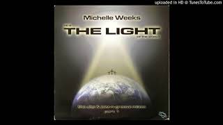 Michelle Weeks - The Light (Jamie Lewis main mix)