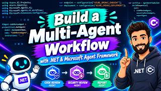 Build a Multi-Agent AI Code Review Workflow with .NET | Microsoft Agent Framework