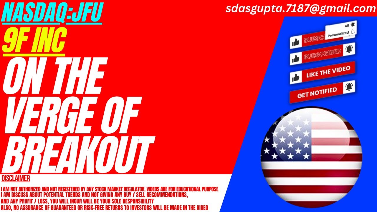 ON THE VERGE OF BREAKOUT : JFU STOCK ANALYSIS | 9F STOCK