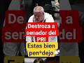 Senador de morena revienta a senador del PRI " estas bien pen*de*jo" #usa #ultimahora #noticias