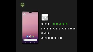 OPT-CRACK INSTALLATION (ANDROID) screenshot 1