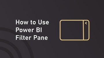 How to Use Power BI Filter Pane