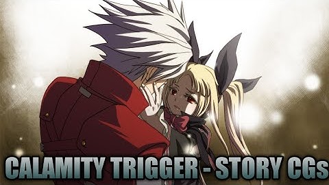 BlazBlue Calamity Trigger - Story Mode CG Collection