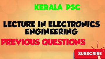 KERALA PSC LECTURE IN Electronics Engineering previous questions