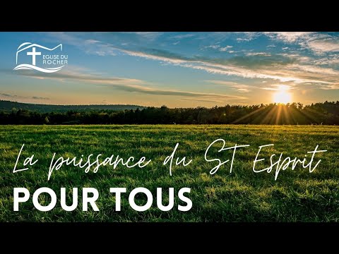 La puissance du St Esprit à la portée de tous - Culte du 03/07/2022 - EDR