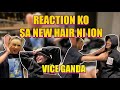 Reaction ko sa New Hair ni Ion | VICE GANDA