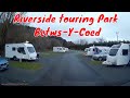 Easter Trip 2018 - Bessie Arriving at Riverside touring Park Betws-Y-Coed