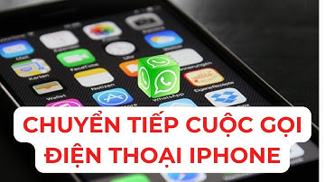 Hướng dẫn chuyển tiếp cuộc gọi trên điện thoại iPhone