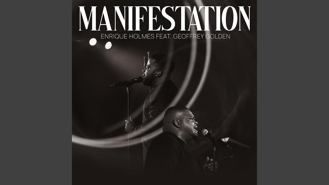 Manifestation (feat. Geoffrey Golden)