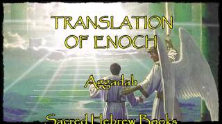 Translation of Enoch 3 Book of Enoch retold  Rabbi Ginzberg