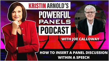 Powerful Panels Podcast: How to Insert a Panel Discussion within a Speech