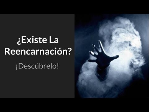 Vídeo: Reencarnación - Es Un Mito? - Vista Alternativa