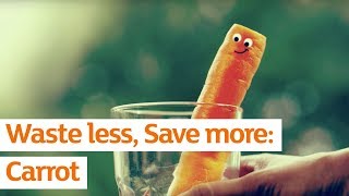 The secret to eternal carrot youth | Waste Less Save More | Sainsbury's