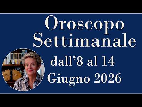 Video Oroscopo settimanale dall' 8 al 14 Giugno 2026: L'ingresso trionfale di Venere in Leone!