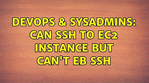 DevOps & SysAdmins: Can ssh to EC2 instance but can