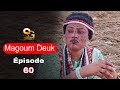 Magoum deuk pisode 60