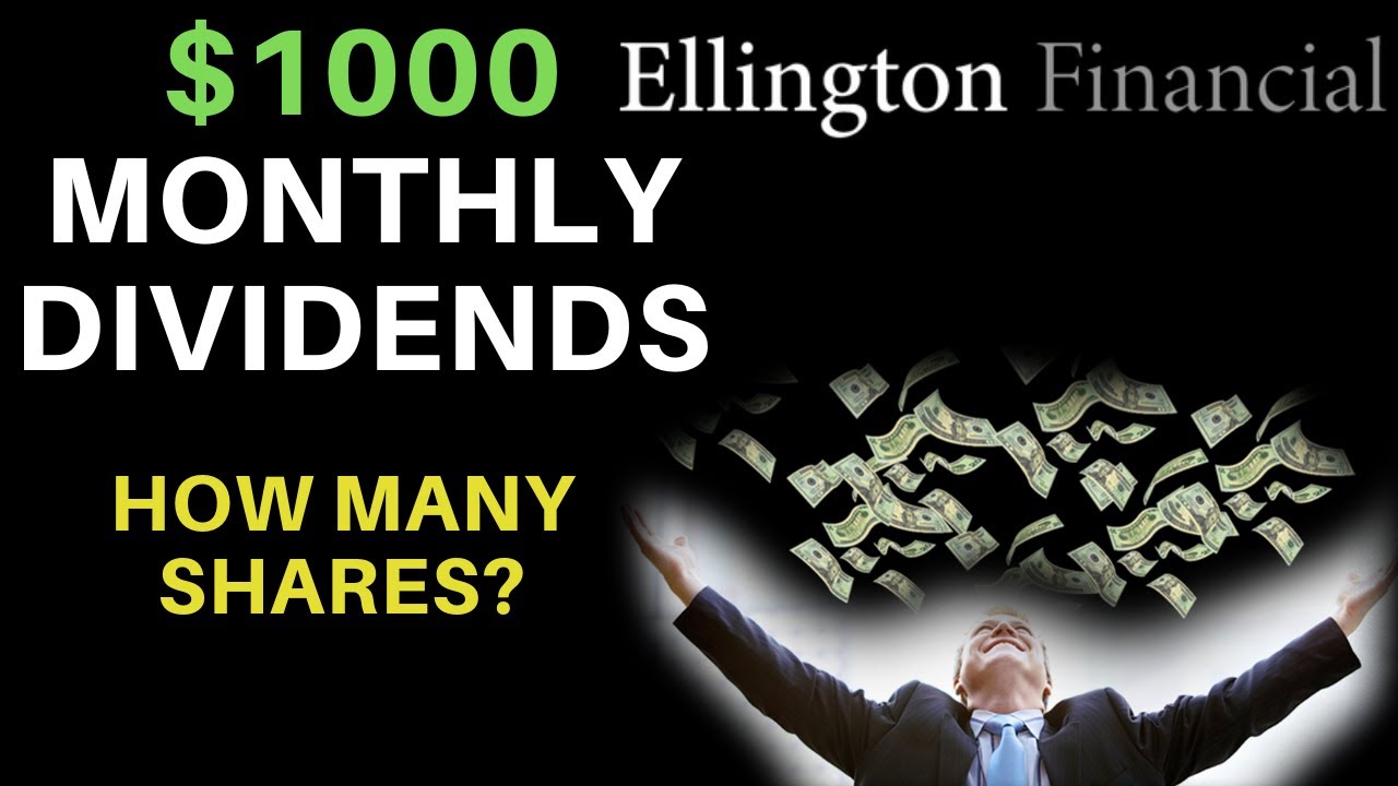 How Many Shares Of Stock To Make 1000 A Month? Ellington Financial