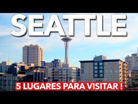 Que ver en Seattle Washington - Guía para Turistas ( 5 LUGARES )