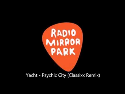 psychic city yacht classixx remix