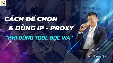 CÁCH ĐỂ CHỌN VÀ DÙNG IP - PROXY KHI DÙNG TOOL BỌC VIA