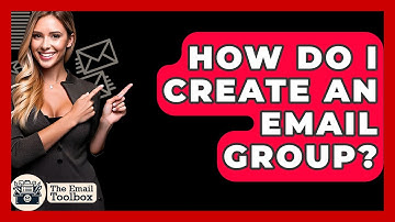 How Do I Create An Email Group? - TheEmailToolbox.com