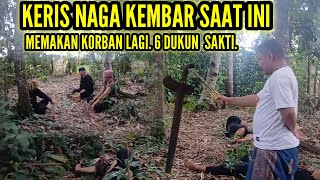 KERIS NAGA KEMBAR MAMAKAN KORBAN LAGI.6 DUKUN SAKTI YAG JADI KORBAN NYA❗️