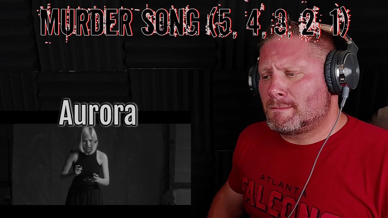 AURORA - Murder Song (5, 4, 3, 2, 1) REACTION