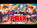 DEVINE LE PRIX SINON TU MANGES ! (c'est horrible)