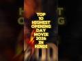 TOP 10 HIGHEST OPENING DAY MOVIES 2026 IN HINDI #openingday #trending #short #viral