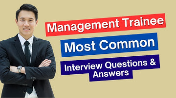Management Trainee Interview Questions and Answers for 2025