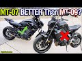 Why Yamaha MT07 is BETTER Than MT09 (MT07 vs MT09)
