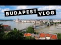 Budapest Vlog Day 1