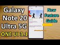 Galaxy Note 20 Ultra ONE UI 3.1 update NEW features guide