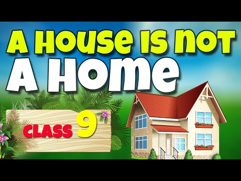 a house is not a home class 9 |a house is not a home |in Hindi |animation |summary