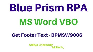 BluePrism RPA - MS Word VBO - Get Footer Text - BPMSW9006 -Aditya RPA Academy BTM Layout